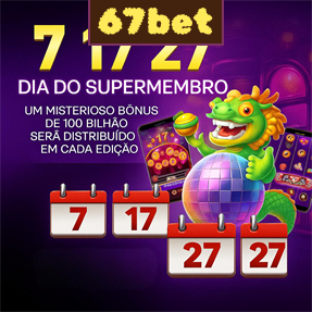 67bet Fundo de Resgate de Perdas Semanais